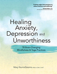 Healing Anxiety Depression and Unworthiness