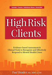 High Risk Clients: Evidence-based Assessments & Clinical Tools