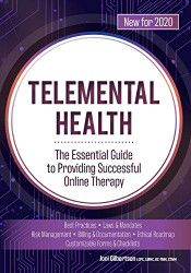 Telemental Health: The Essential Guide to Providing Successful Online