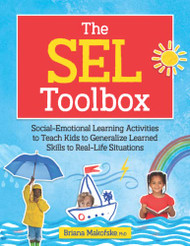 SEL Toolbox: Social-Emotional Learning Activities to Teach Kids