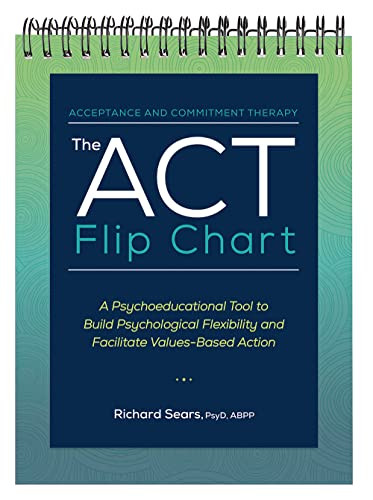 ACT Flip Chart: A Psychoeducational Tool to Build Psychological
