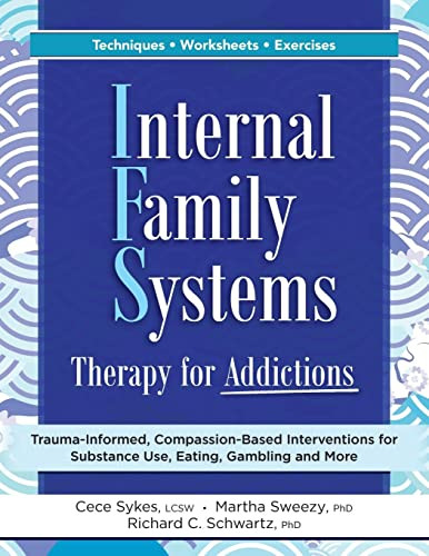 Internal Family Systems Therapy for Addictions