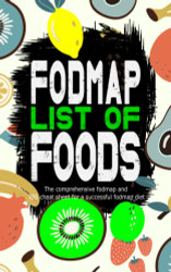fodmap list of foods the comprehensive fodmap and IBS cheat sheet