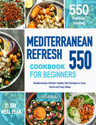 Mediterranean Refresh Cookbook For Beginners