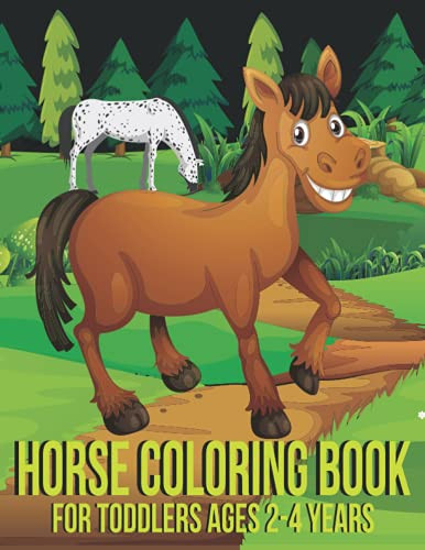 Horse Coloring Book For Toddlers 2-4 Years