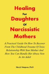 HEALING FOR DAUGHTERS OF NARCISSISTIC MOTHERS