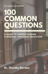Guide to Understanding Classical Christian Education