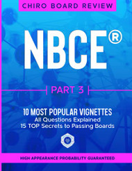 NBCE Part 3 - Most Popular VIGNETTES for Part 3 Chiropractic Board