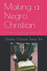 Making a Negro Christian