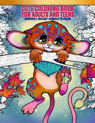 Cute Coloring Book For Adults and Teens