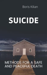 Suicide: Methods for a safe and peaceful death