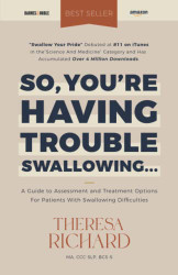 So You're Having Trouble Swallowing