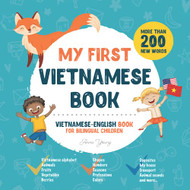 My First Vietnamese Book. Vietnamese-English Book for Bilingual