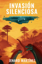 Invasion silenciosa (Spanish Edition)