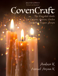 CovenCraft: The Essential Guide for Covens Groves Circles and other