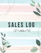 Sales Log: Daily Log Book for Small Businesses Sales Order Tracker