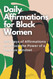 Daily Affirmations for Black Women