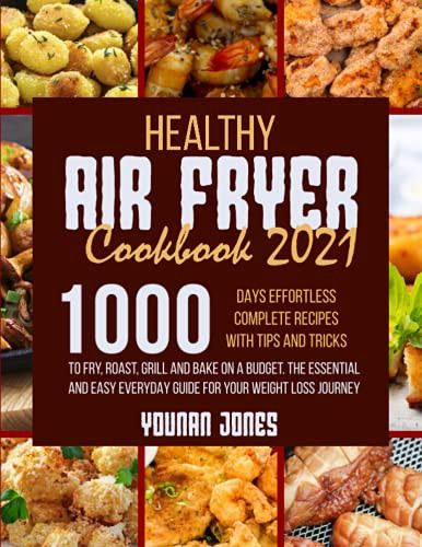 Healthy Air Fryer Cookbook 2021