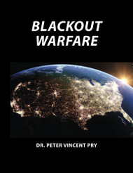 Blackout Warfare: Attacking The U.S. Electric Power Grid A Revolution