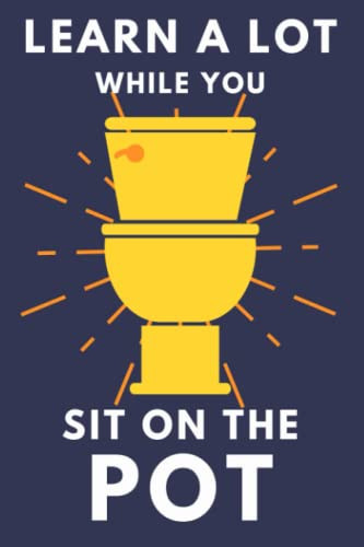 Learn A Lot While You Sit On The Pot