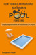how to build an inground swimming pool for $5000