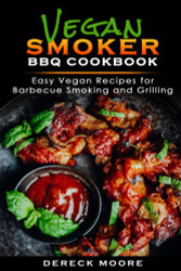 Vegan Smoker BBQ Cookbook