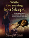 While the Roaring Lion Sleeps