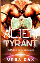 Alien Tyrant: A SciFi Alien Romance