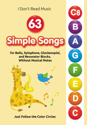 63 Simple Songs for Bells Xylophone Glockenspiel and Resonator
