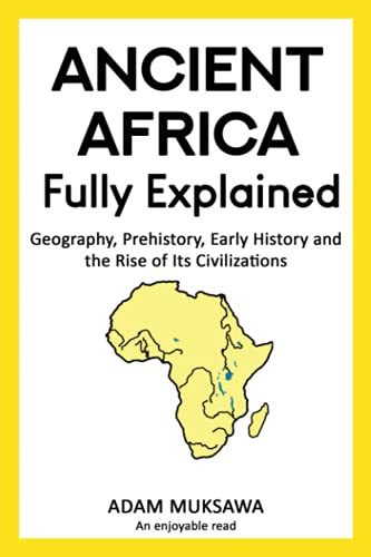 Ancient Africa - Fully Explained