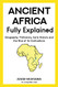 Ancient Africa - Fully Explained