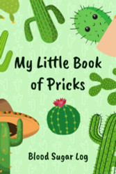 My Little Book of Pricks Blood Sugar Log