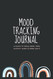 Mood Tracking Journal