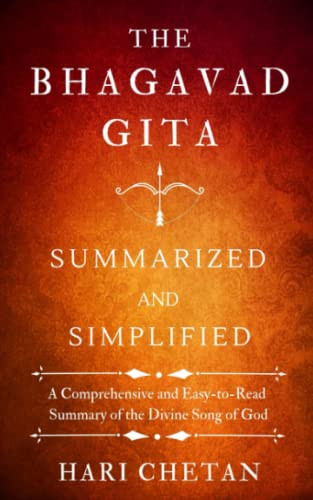 Bhagavad Gita Summarized and Simplified