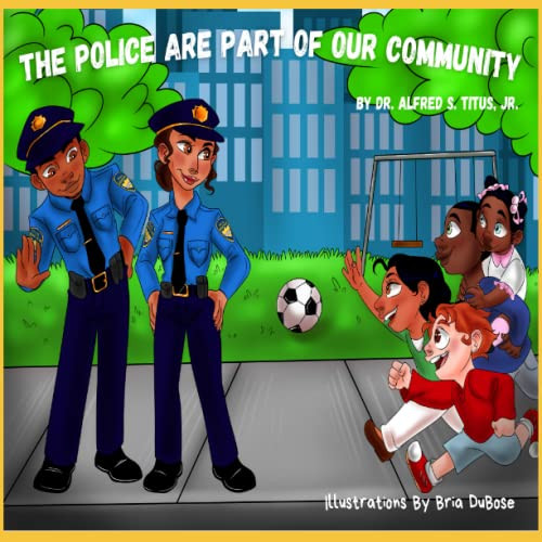 Police Are Part Of Our Community