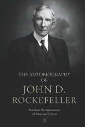 Autobiography of John D. Rockefeller
