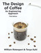 Design of Coffee: An Engineering Approach