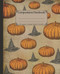 Composition Notebook: Vintage halloween themed witch and pumpkin