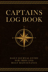 Captains Log Book: Boat log book daily journal entry for trips boat