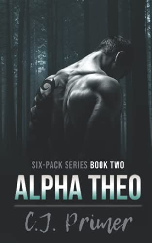 Alpha Theo: six-pack series book two