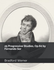 25 Progressive Studies Op.60 by Fernando Sor