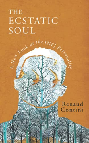 Ecstatic Soul: A New Look at the INFJ Personality