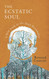 Ecstatic Soul: A New Look at the INFJ Personality