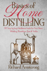 Basics of Home Distilling