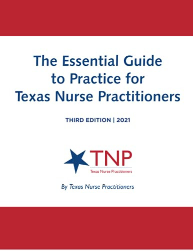 Essential Guide to Practice for Texas Nurse Practitioners