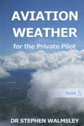 Aviation Weather for the Private Pilot