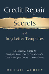 Credit Repair Secrets and 609 Letter Templates
