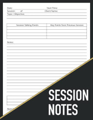 Session Notes Notebook: Session Notebook For Therapists