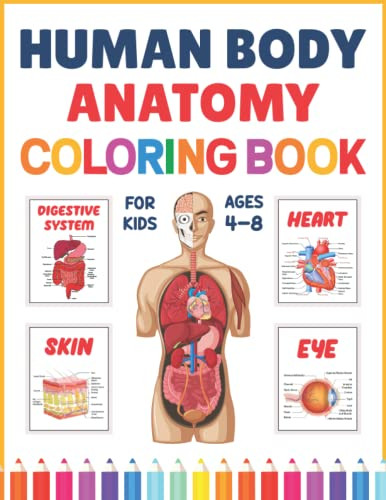 Human Body Anatomy Coloring Book For Kids Ages 4-8