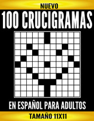 100 Crucigramas En Espanol Para Adultos
